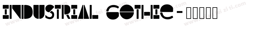 Industrial Gothic字体转换